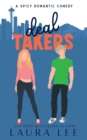 Deal Takers (Illustrated Cover Edition) : A Frenemies-to-Lovers Romantic Comedy - Book