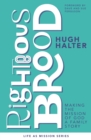 Righteous Brood : Making the Mission of God a Family Story - eBook