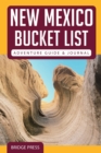 &#65279;&#65279;New Mexico Bucket List Adventure Guide & Journal - Book