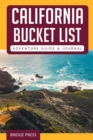 California Bucket List Adventure Guide & Journal - Book