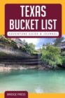 Texas Bucket List Adventure Guide & Journal - Book