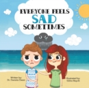 Everyone Feels Sad Sometimes - Book