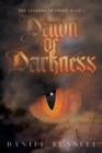 Dawn of Darkness : The Legends of Ophir: Book I - Book