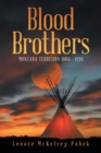 Blood Brothers : Montana Territory 1860 - 1890 - Book