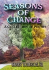 Seasons of Change : A Collection of Poetry - Book