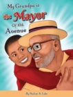 My Grandpa is the Mayor of 10th Avenue - Book