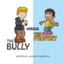 The Bully Versus The Prophet - Book