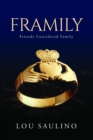 FRAMILY : Friends Considered Family - eBook
