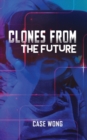 Clones from the Future - Book