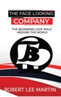 The Face Looking Company : The Beginning Love Walk Around the World - Book