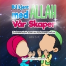 Bli kjent med Allah Var Skaper : En barnebok som introduserer Allah - Book