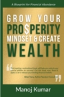 Grow your Prosperity Mindset and Create Wealth - Book