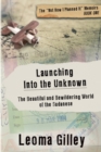 Launching Into the Unknown : Discovering the Beautiful and Bewildering World of the Sudanese - Book