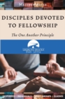 Disciples Devoted to Fellowship : The One Another Principle - Book