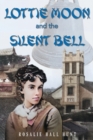 Lottie Moon and the Silent Bell - Book