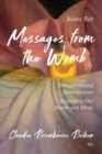 Messages from the Womb : Babies Talk Through Guided Visualizations Expanding Our Hearts and Minds - eBook