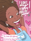 I Love My Happy Hair! - Book