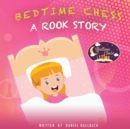 Bedtime Chess A Rook Story - Book