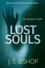 Lost Souls : A Redstone Chronicles Thriller - Book