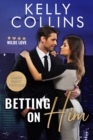 Betting on Him LARGE PRINT - Book