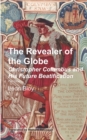 The Revealer of the Globe : Christopher Columbus and His Future Beatification - Book