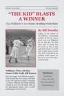 The Kid Blasts a Winner : Ted Williams's 110 Game-Deciding Home Runs - Book