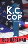 K.C. Cop No Time for Donuts - eBook