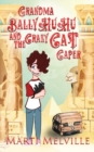 Grandma BallyHuHu and the Crazy Cat Caper : The Crazy Cat Caper - Book