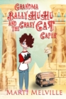 Grandma BallyHuHu and the Crazy Cat Caper : The Crazy Cat Caper - eBook