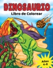 Dinosaurio Libro de Colorear : para Ninos de 4 a 8 anos, Dino prehistorico para colorear para ninos y ninas - Book