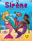 Sirene Livre de Coloriage : Pour les enfants de 4 a 8 ans - Book