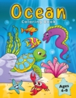 Ocean Coloring Book : Fish & Underwater Sea Animals to Color for Kids Ages 4-8 - Book