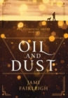 Oil and Dust - Book