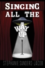 Singing All The Way Up - Book