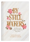 By Still Waters : 365 Devotions to Quiet and Refresh Your Soul - eBook