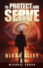 To Protect and Serve Blood Alley - Book
