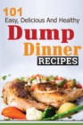 101 Dump Dinner Recipes - Book