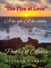 Poetry of Aloha : A ke ahi A ke aloha - eBook