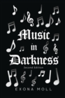 Music in Darkness - Book