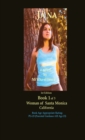 J&#257;na a novel by Mi'Kha-el Feeza 1st Edition Book 1 of 3 Woman of Santa Monica C a l i fornia : Book 1 of 3 Woman of Santa Monica C a l i fornia - Book