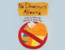 No Dinosaurs Allowed (L/X) - Book