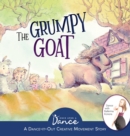 The Grumpy Goat : A Dance-It-Out Creative Movement Story - Book