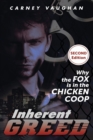 Inherent Greed : Why the Fox is in the Chicken Coop - Book