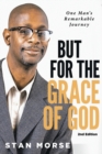 But for the Grace of God : One Man's Remarkable Journey - Book