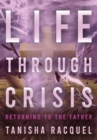 Life Through Crisis - Book
