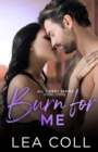 Burn for Me - Book