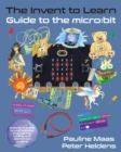The Invent to Learn Guide to the micro : bit - Book