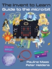 The Invent to Learn Guide to the micro : bit - Book