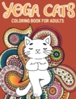 Yoga Cat Coloring Book : Kitty Yoga Mandala And Zentangle Coloring Pages - Book