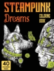 Steampunk Dreams Coloring Book : Steampunk Dreams Coloring Book - Book
